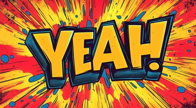 Large pop art “YEAH!” text sits in the center of a colorful comic explosion burst with halftone dots and motion lines.